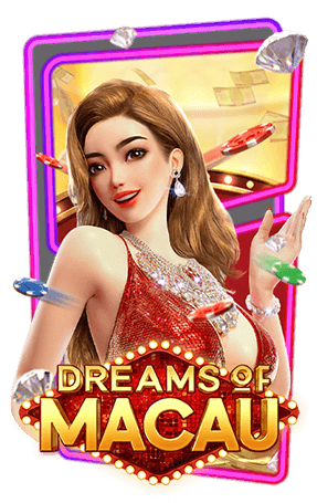 ทาง เข้า pg slot game Dreams of Macau